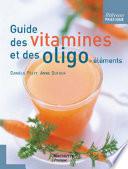 Guide des vitamines et des oligo-éléments