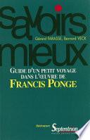 Guide d’un petit voyage dans l’œuvre de Francis Ponge