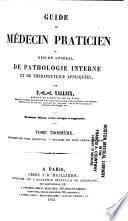 Guide du medecin praticien: Maladies des voies digestives. Maladies des voies genito-urinaires