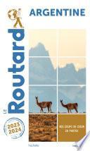 Guide du Routard Argentine 2023/24