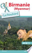 Guide du Routard Birmanie 2018/19