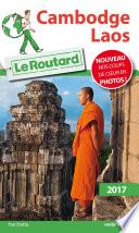 Guide du Routard Cambodge, Laos 2017