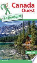 Guide du Routard Canada Ouest 2018/19