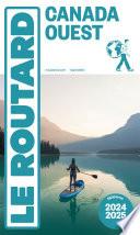 Guide du Routard Canada Ouest 2024/25