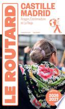 Guide du Routard Castille, Madrid 2026/27