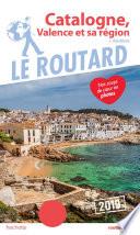 Guide du Routard Catalogne Valence et sa région 2019