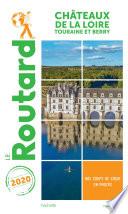 Guide du Routard Châteaux de la Loire 2020