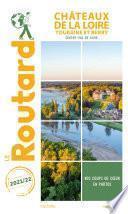 Guide du Routard Châteaux de la Loire 2021