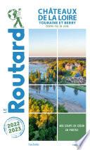 Guide du Routard Châteaux de la Loire 2022/23