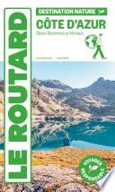 Guide du Routard Côte d'Azur Destination nature