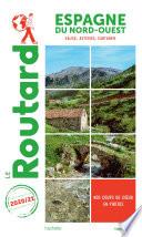 Guide du Routard Espagne Nord-Ouest 2020/21