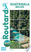 Guide du Routard Guatemala 2024-2025