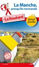 Guide du Routard La Manche, presqu'île normande