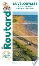 Guide du Routard La Vélodyssée 2021/2022