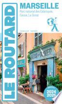 Guide du Routard Marseille 2024/25