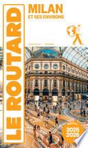 Guide du Routard Milan et ses environs 2025/26