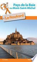Guide du Routard Pays de la Baie du Mont-Saint-Michel