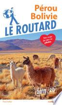 Guide du Routard Pérou, Bolivie 2019/20