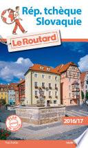 Guide du Routard Rép. tchèque, Slovaquie 2016/17