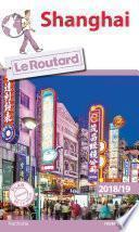 Guide du Routard Shanghai 2018/19