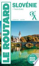 Guide du Routard Slovénie 2024/25