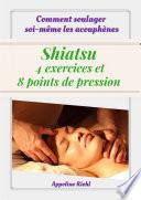Guide du Shiatsu: Comment soulager soi même les acouphènes - 4 exercices 8 points de pression