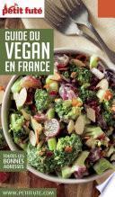 GUIDE DU VÉGAN EN FRANCE 2018 Petit Futé