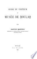 Guide du visiteur au Musée de Boulaq