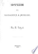 Guide du voyageur a Moscou