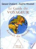 Guide du voyageur autour du monde (Le)