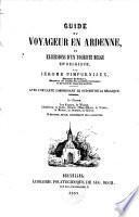 Guide du voyageur en Ardenne, ou: Excursions d'un touriste belge en Belgique, par Jérome Pimpurniaux