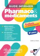 Guide infirmier pharmaco et médicaments - 2e édition