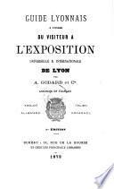 Guide Lyonnais à l'usage du visiteur à l'Exposition Universelle & Internationale de Lyon