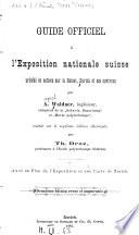 Guide officiel à l'Exposition nationale suisse, précédé de notices sur la Suisse, Zürich et ses environs
