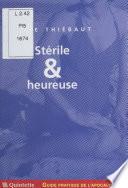 Guide pratique de l'apocalypse (10) : Stérile et heureuse