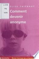 Guide pratique de l'apocalypse (12) : Comment devenir anonyme
