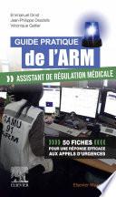 Guide pratique de l'ARM - Assistant de régulation médicale
