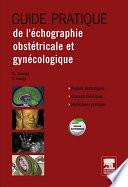 Guide Pratique de l'échographie obstétricale et gynécologique