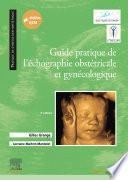Guide pratique de l'échographie obstétricale et gynécologique