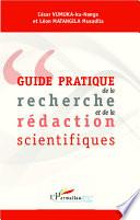 Guide pratique de la recherche et de la rédaction scientifiques