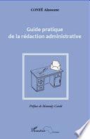Guide pratique de la rédaction administrative