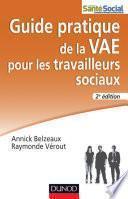 Guide pratique de la VAE pour les travailleurs sociaux - 2e édition