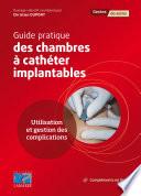 Guide pratique des chambres à cathéter implantables - Editions Lamarre
