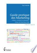 Guide pratique des Marketing