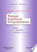 Guide pratique des thérapies cognitivo-comportementales dans les troubles liés à l'usage de cocaïne ou de drogues stimulantes