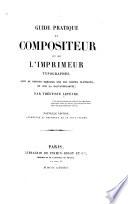 Guide pratique du compositeur et de l'imprimeur typographes