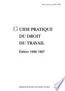 Guide pratique du droit du travail
