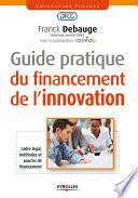 Guide pratique du financement de l'innovation