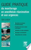 Guide pratique du monitorage en anesthésie-réanimation et aux urgences