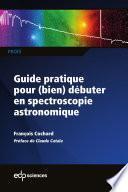 Guide pratique pour (bien) débuter en spectroscopie astronomique